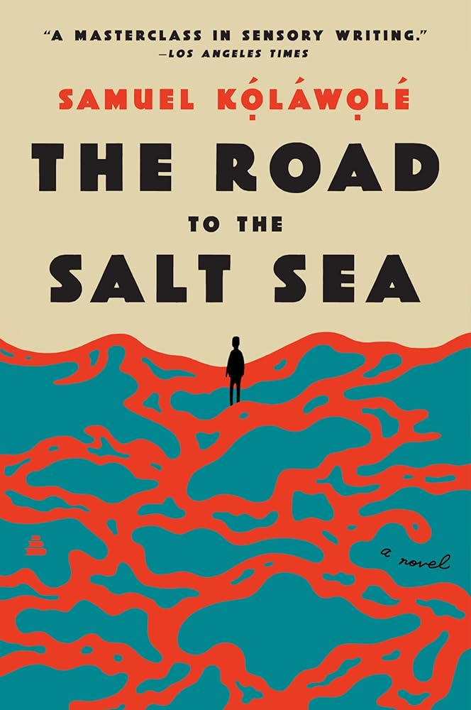 The Road to the Salt Sea: A Novel cover image