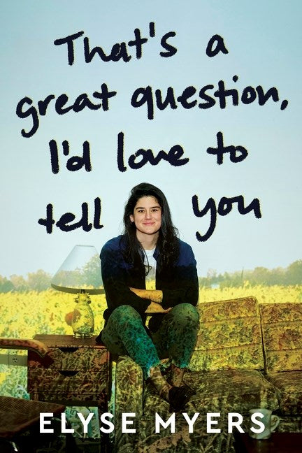 (9/17/25 PREORDER) That's a Great Question, I'd Love to Tell You