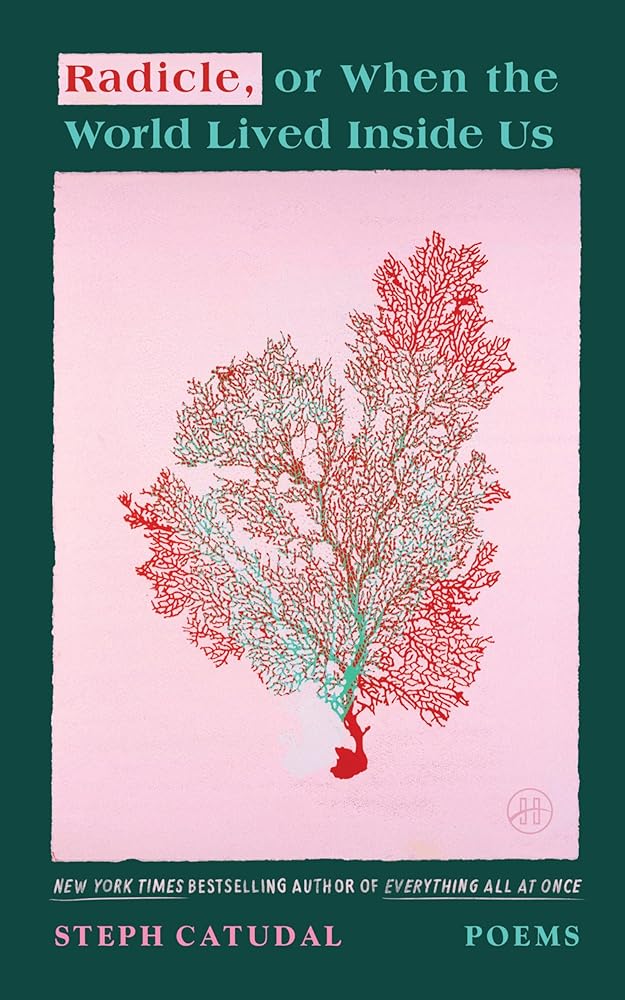 Radicle, or When the World Lived Inside Us: Poems cover image