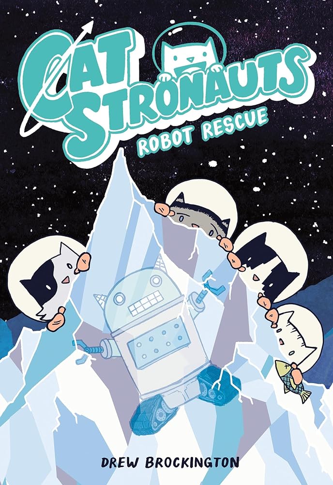 CatStronauts: Robot Rescue (CatStronauts, 4) cover image