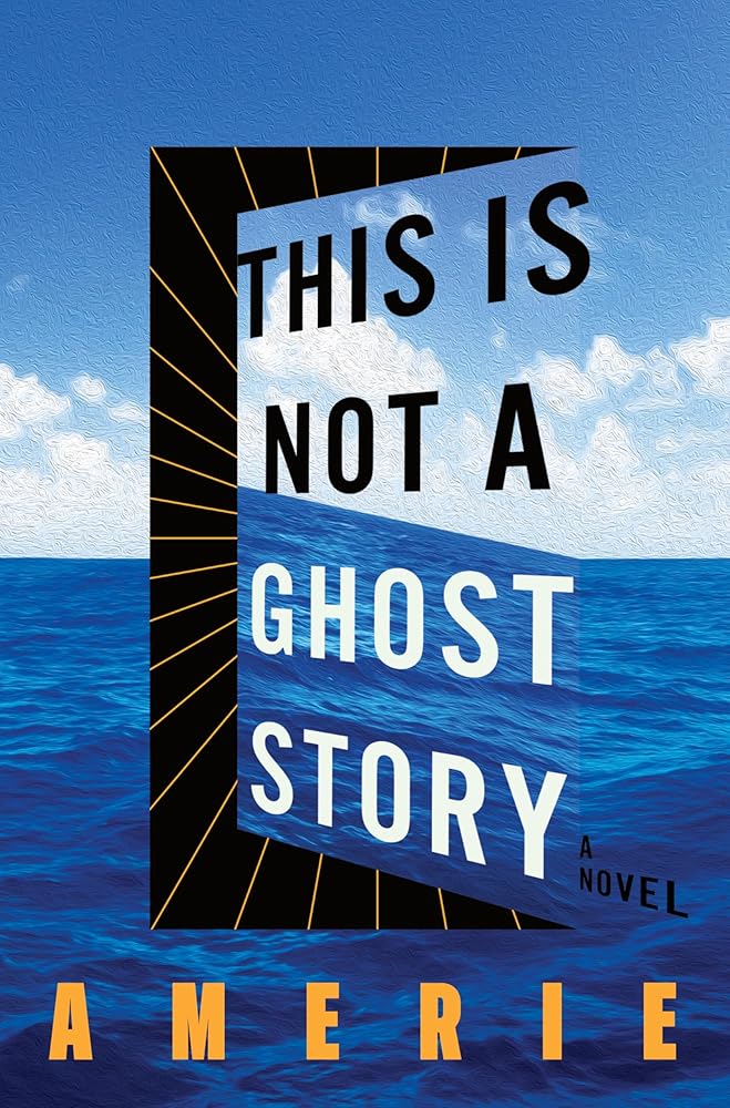 This Is Not a Ghost Story: A Novel cover image