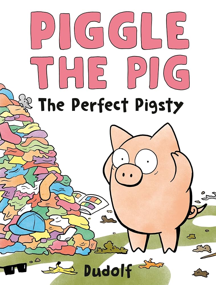 Piggle the Pig: The Perfect Pigsty cover image