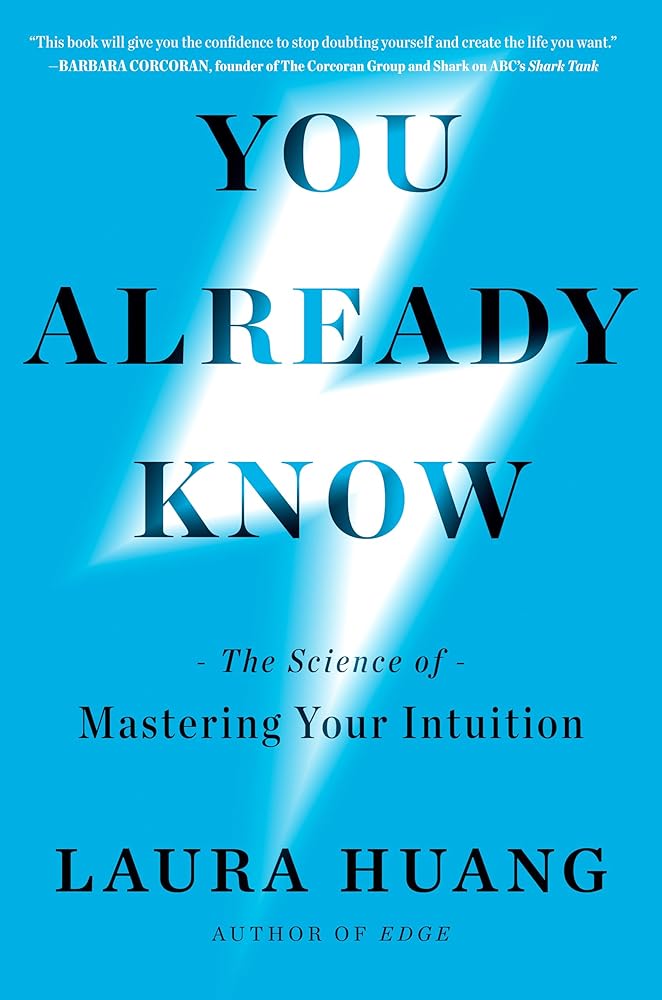 You Already Know: The Science of Mastering Your Intuition cover image
