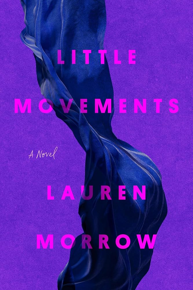 Little Movements: A Novel cover image
