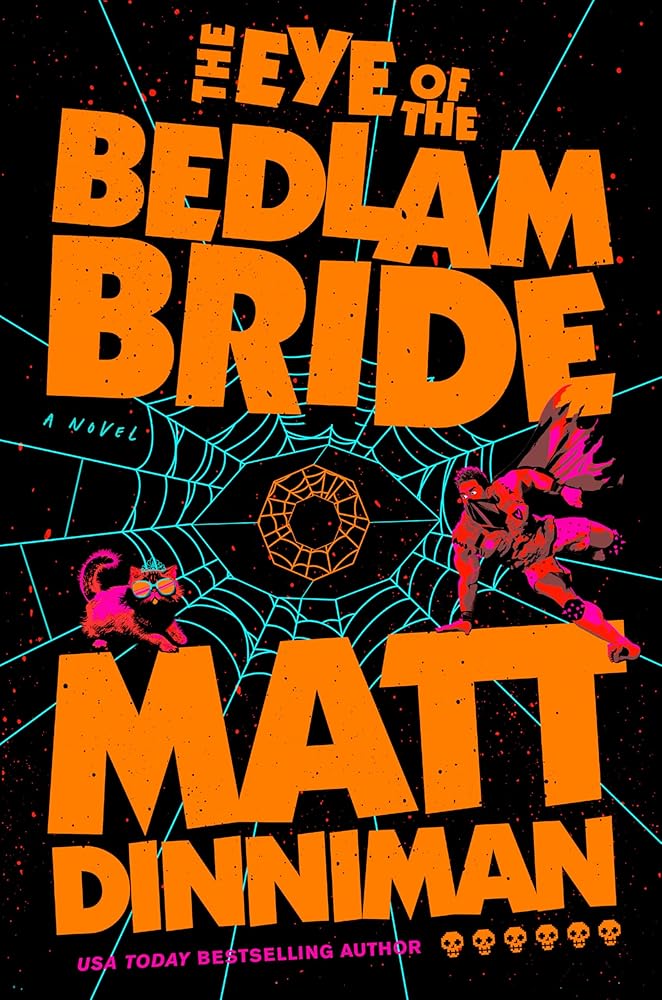 The Eye of the Bedlam Bride (Dungeon Crawler Carl) cover image
