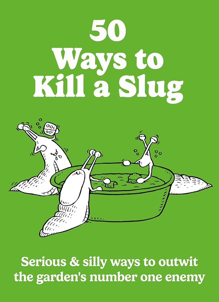 50 Ways to Kill a Slug cover image
