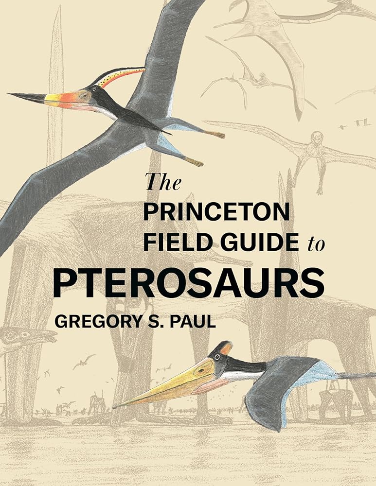 The Princeton Field Guide to Pterosaurs (Princeton Field Guides) cover image
