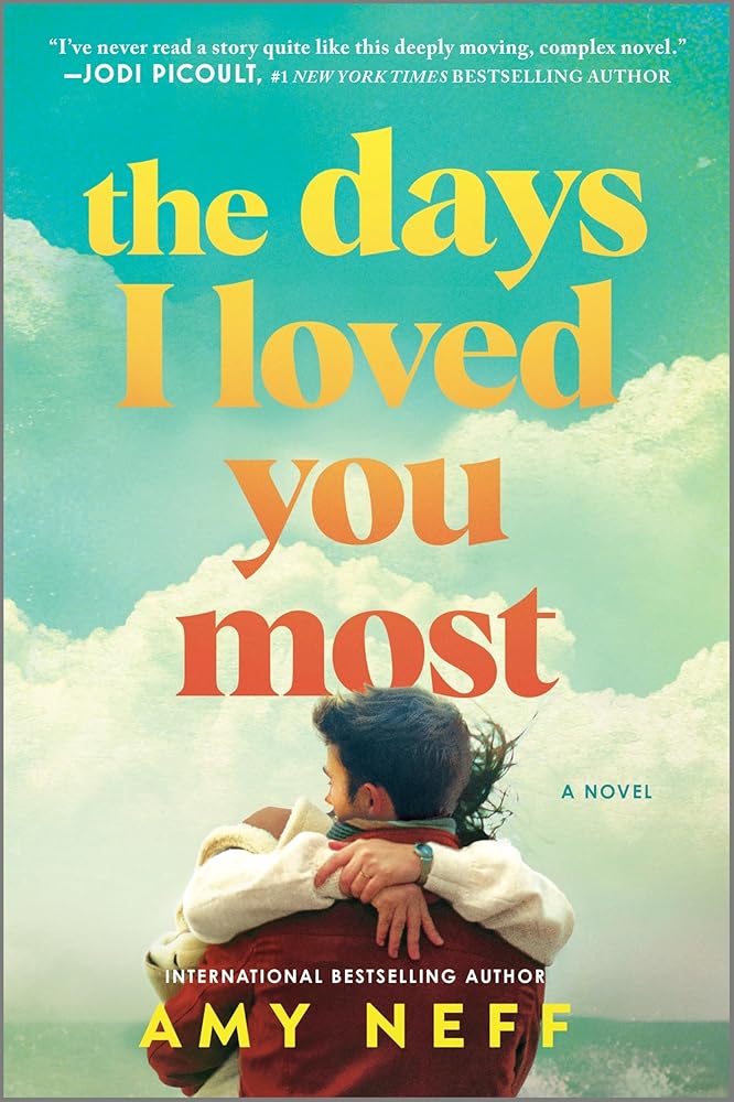 The Days I Loved You Most: A Novel cover image