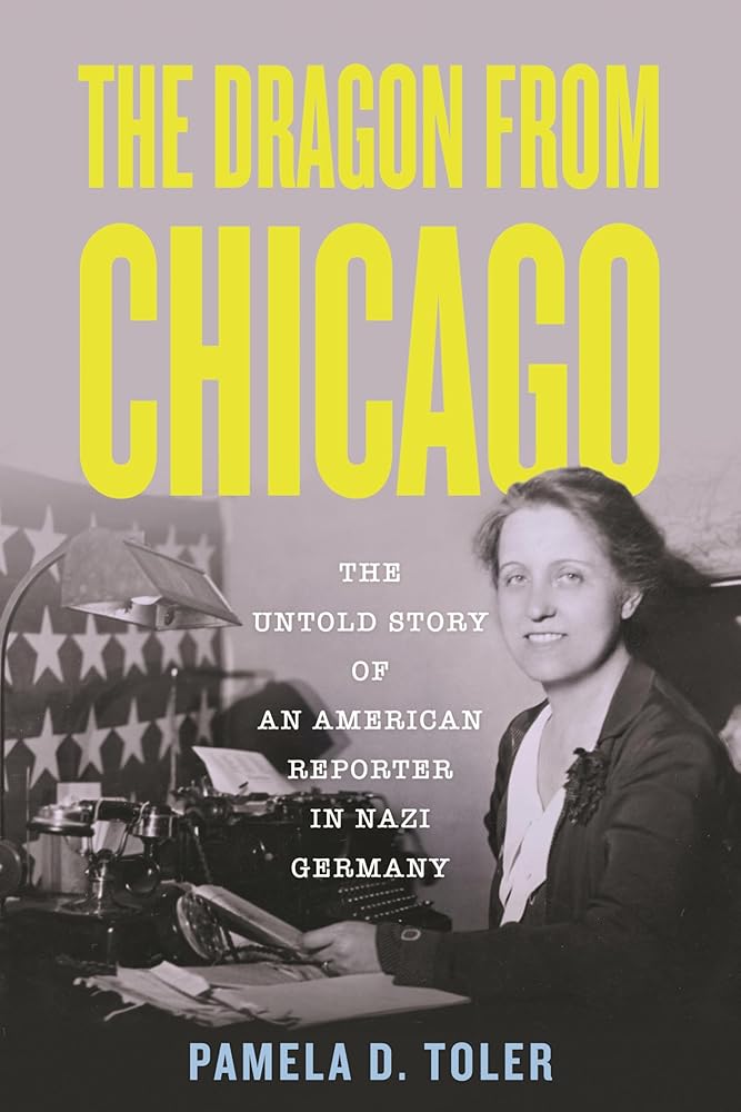 The Dragon from Chicago: The Untold Story of an American Reporter in Nazi Germany cover image