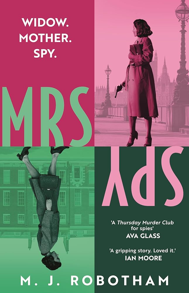 Mrs Spy: An evocative and exhilarating ride through 60s London, described as "The Thursday Murder Club for spies" cover image