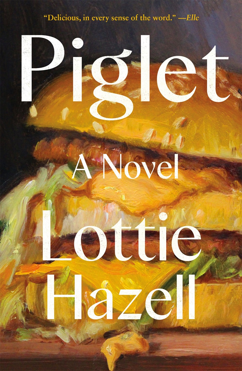 Piglet: A Novel