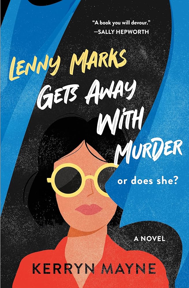 Lenny Marks Gets Away with Murder: A Novel cover image