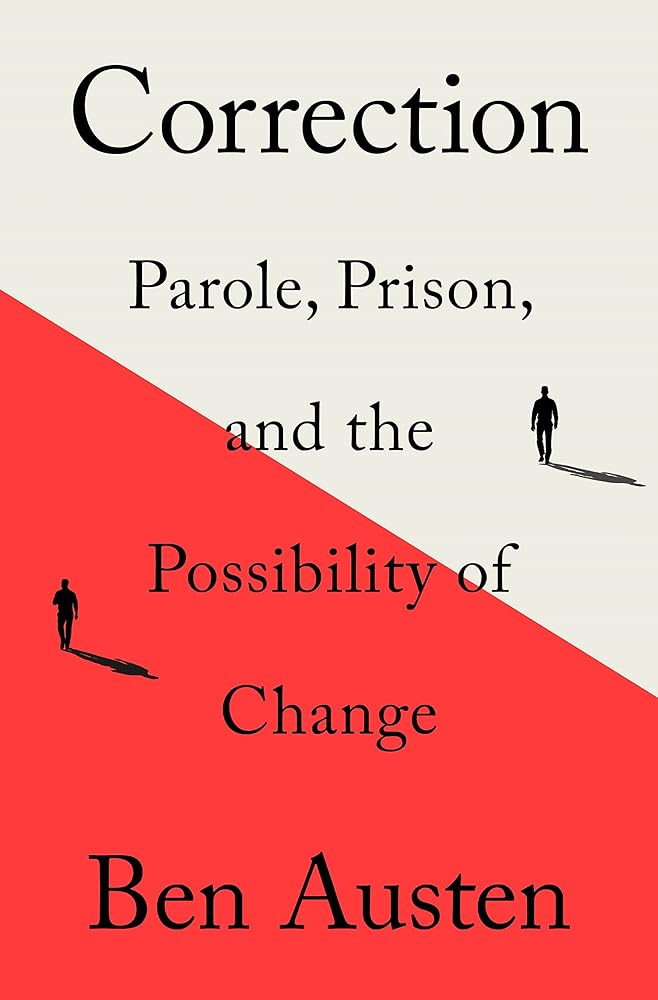 Correction: Parole, Prison, and the Possibility of Change cover image