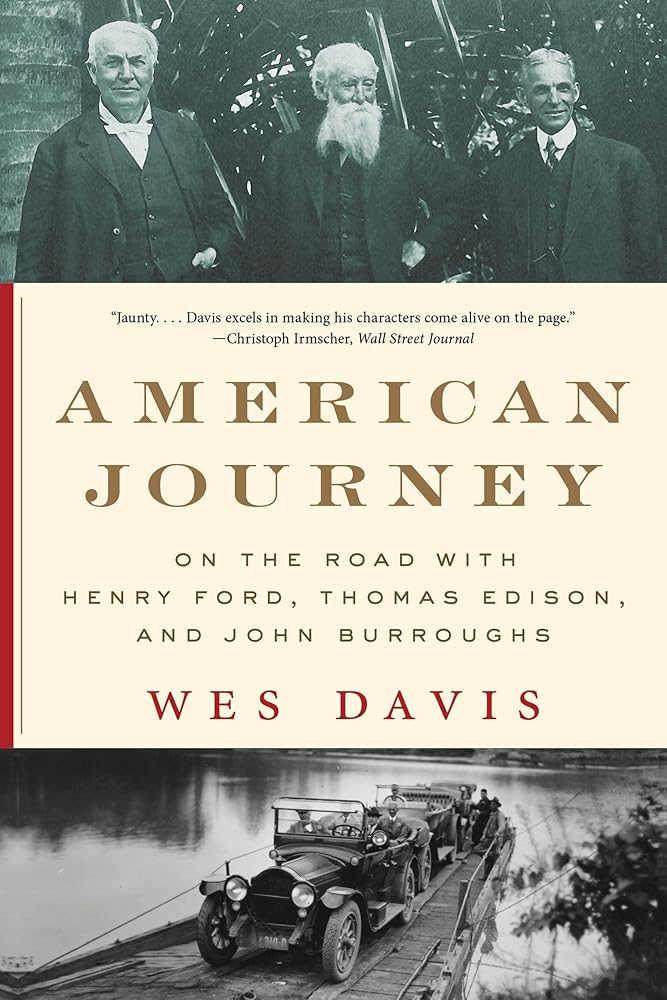 American Journey: On the Road with Henry Ford, Thomas Edison, and John Burroughs cover image