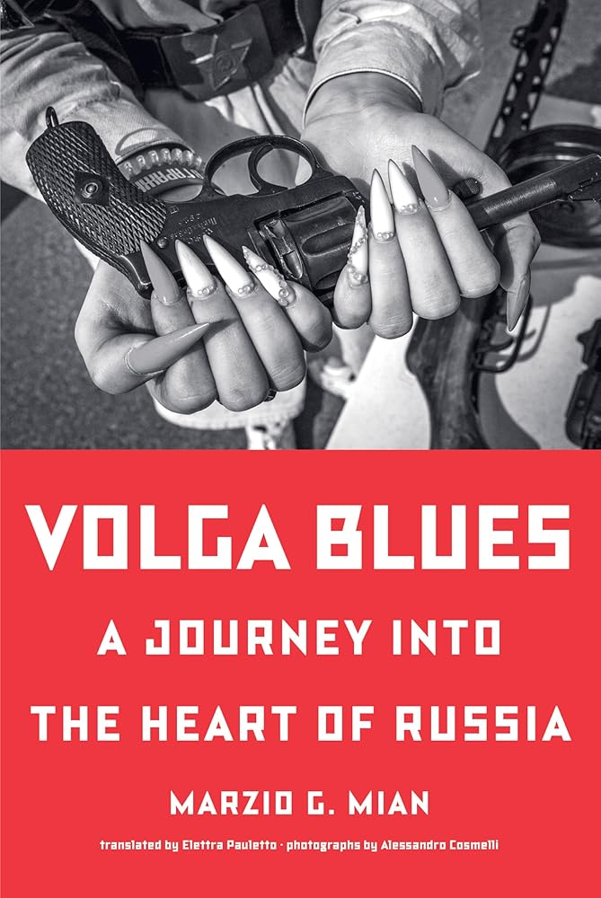 Volga Blues: A Journey into the Heart of Russia cover image