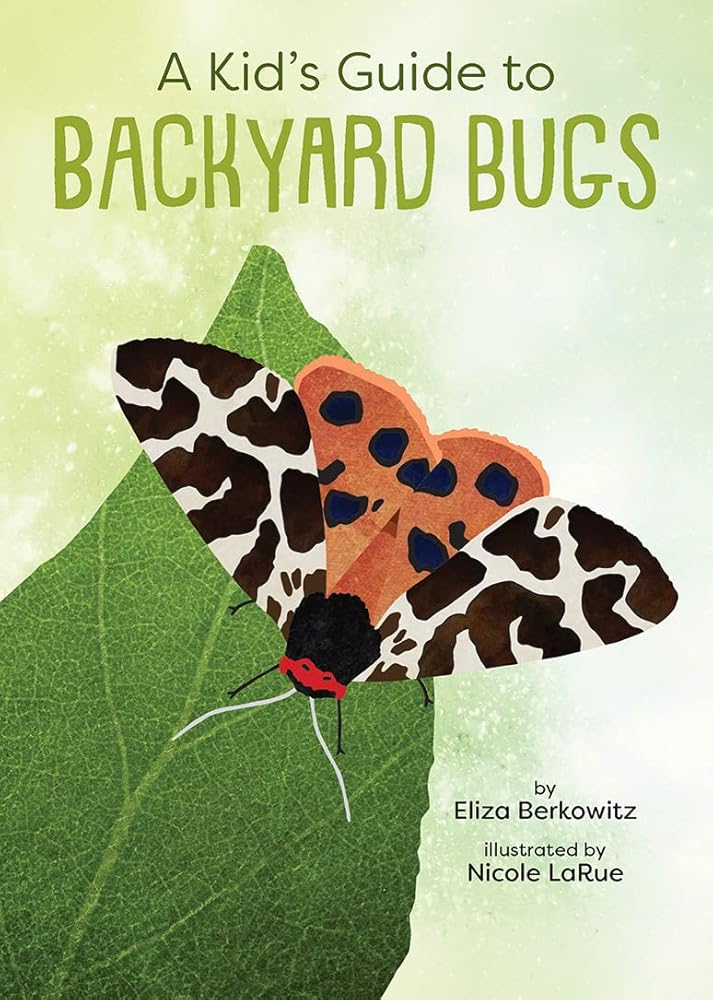 A Kid's Guide to Backyard Bugs (Kid's Backyard Guide) cover image