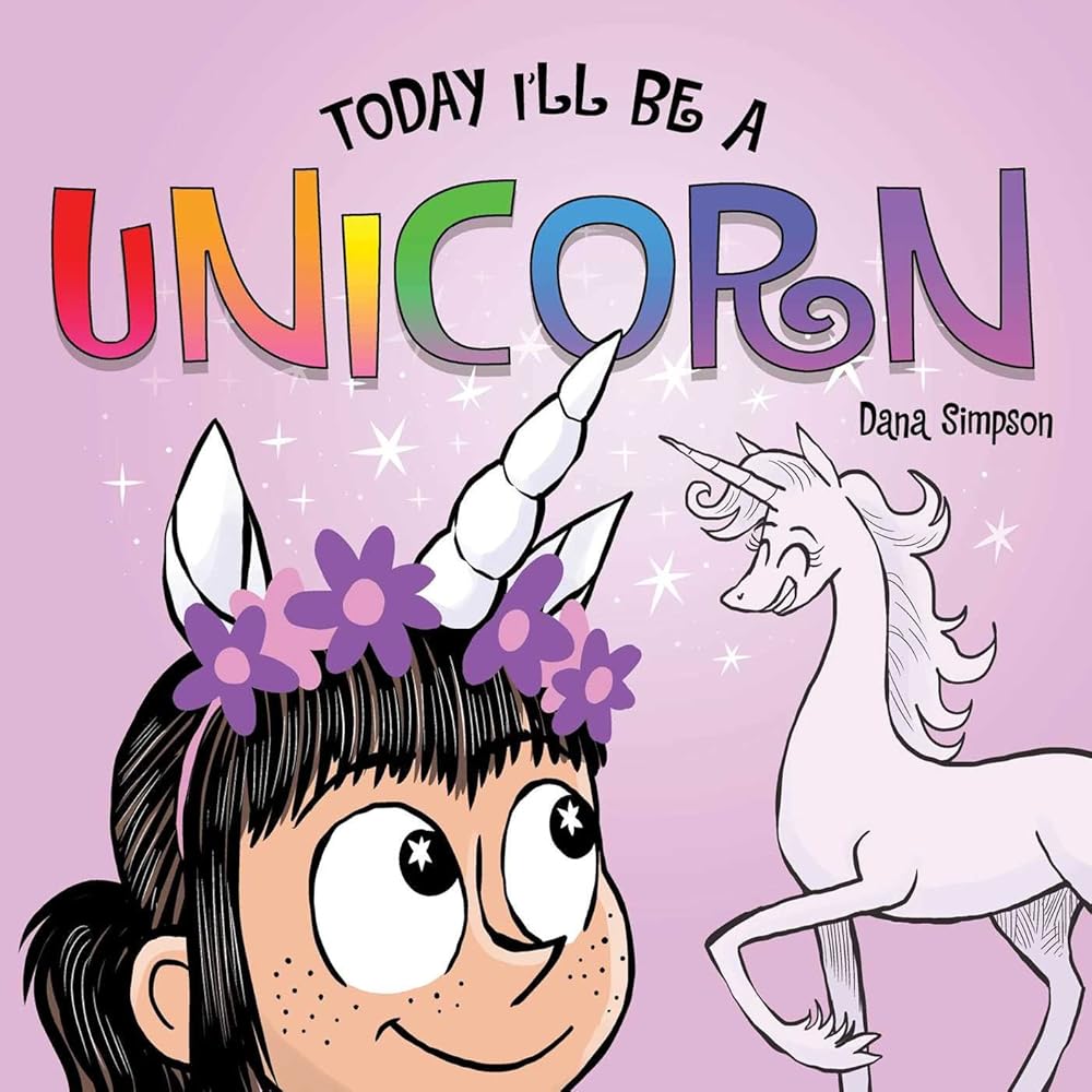 Today I'll Be a Unicorn: A Phoebe and Her Unicorn Book cover image