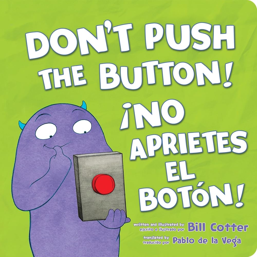 ¡No Aprietes el Botón! / Don't Push the Button! cover image