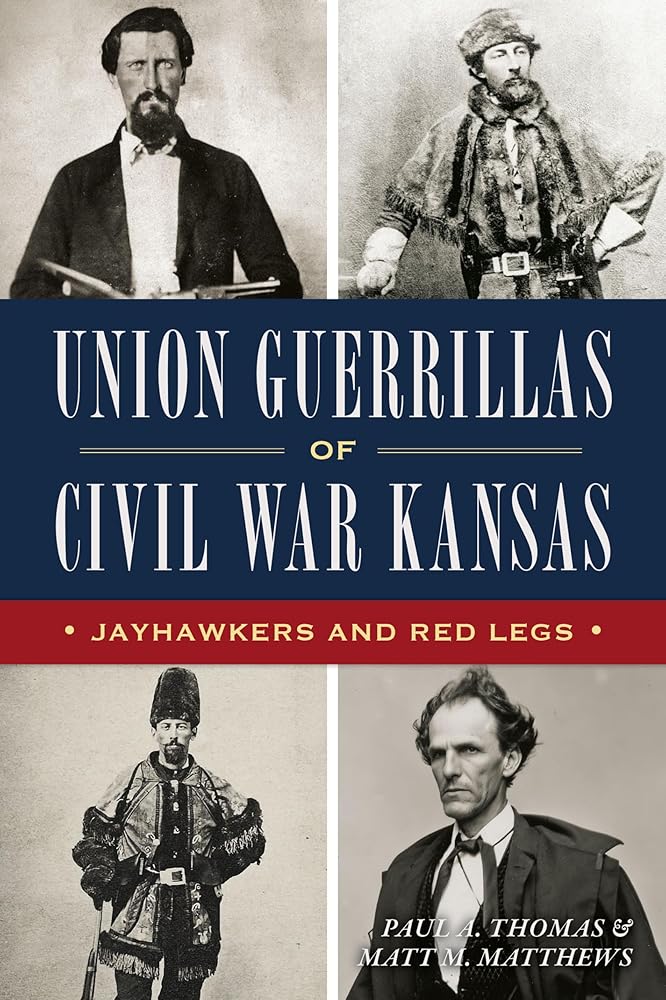 Union Guerrillas of Civil War Kansas: Jayhawkers and Red Legs (Civil War Series) cover image