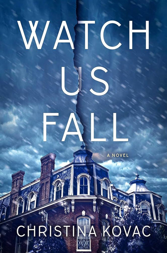 Watch Us Fall: A Novel cover image
