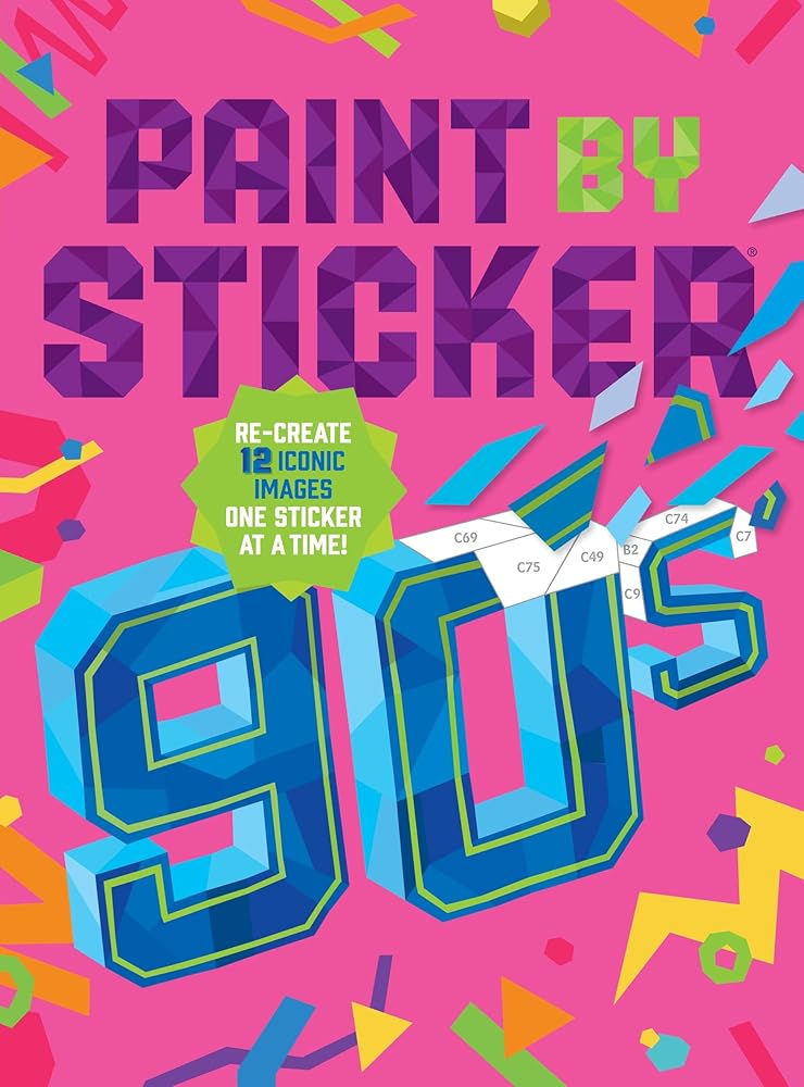 Paint by Sticker (Official): 90s: Re-create 12 Iconic Images One Sticker at a Time! cover image