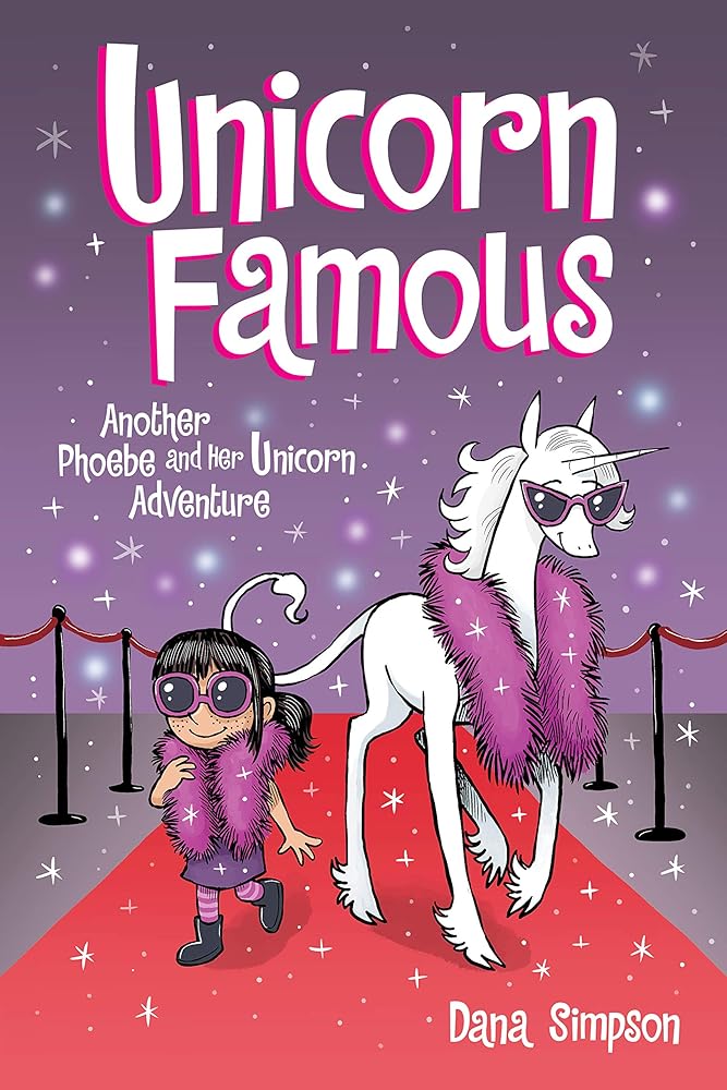 Unicorn Famous: Another Phoebe and Her Unicorn Adventure (Volume 13) cover image