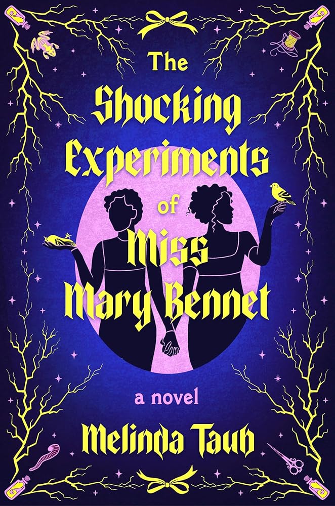 The Shocking Experiments of Miss Mary Bennet: A Novel cover image