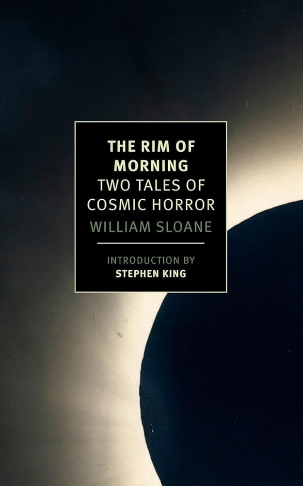 The Rim of Morning: Two Tales of Cosmic Horror (New York Review Books Classics) cover image