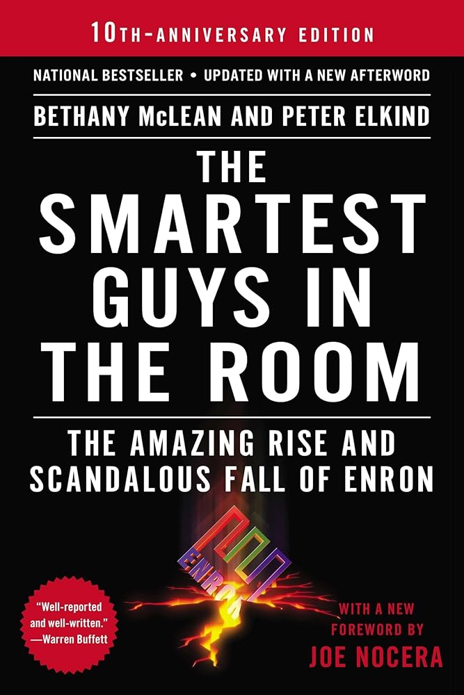 The Smartest Guys in the Room: The Amazing Rise and Scandalous Fall of Enron cover image