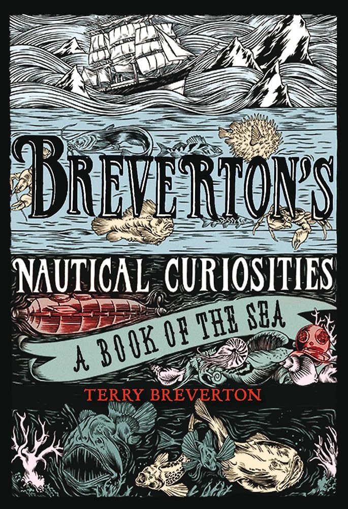 Breverton's Nautical Curiosities: A Book Of The Sea cover image