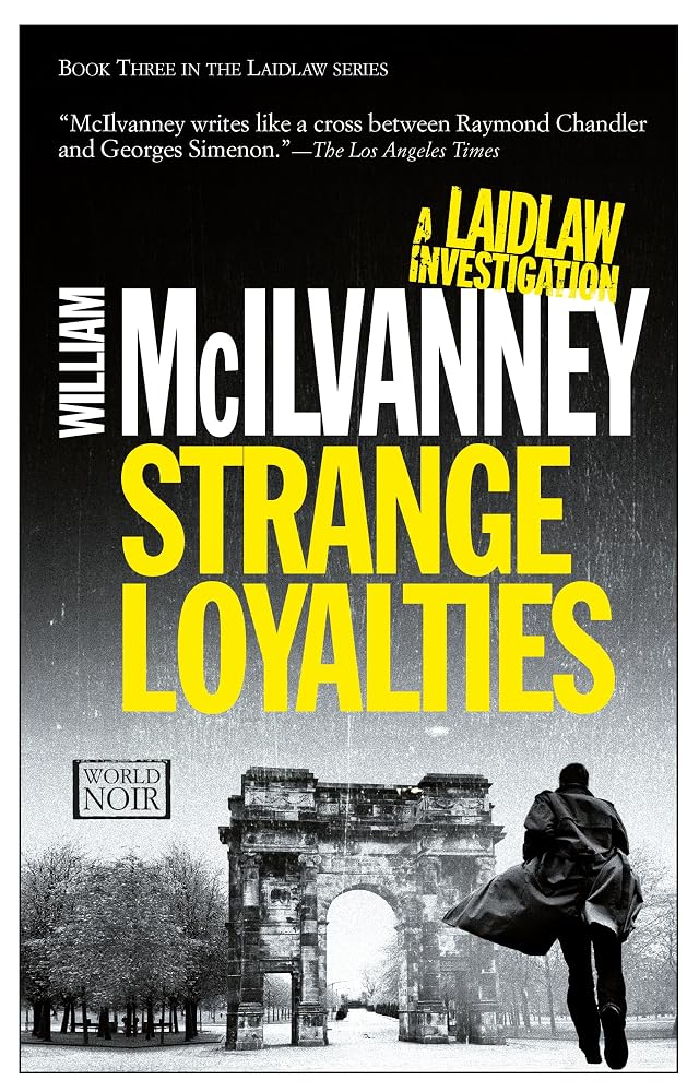 Strange Loyalties: A Laidlaw Investigation (Jack Laidlaw Novels Book 3) cover image