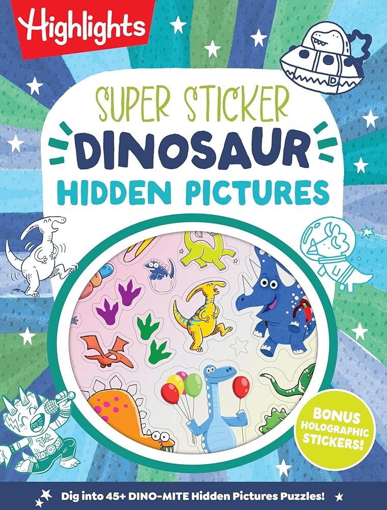Super Sticker Dinosaur Hidden Pictures: Kids Dinosaur Activity Book with Classic Hidden Pictures Puzzles, Jurassic Adventure Scenes and Holographic ... for Ages 6-9 (Super Sticker Hidden Pictures) cover image