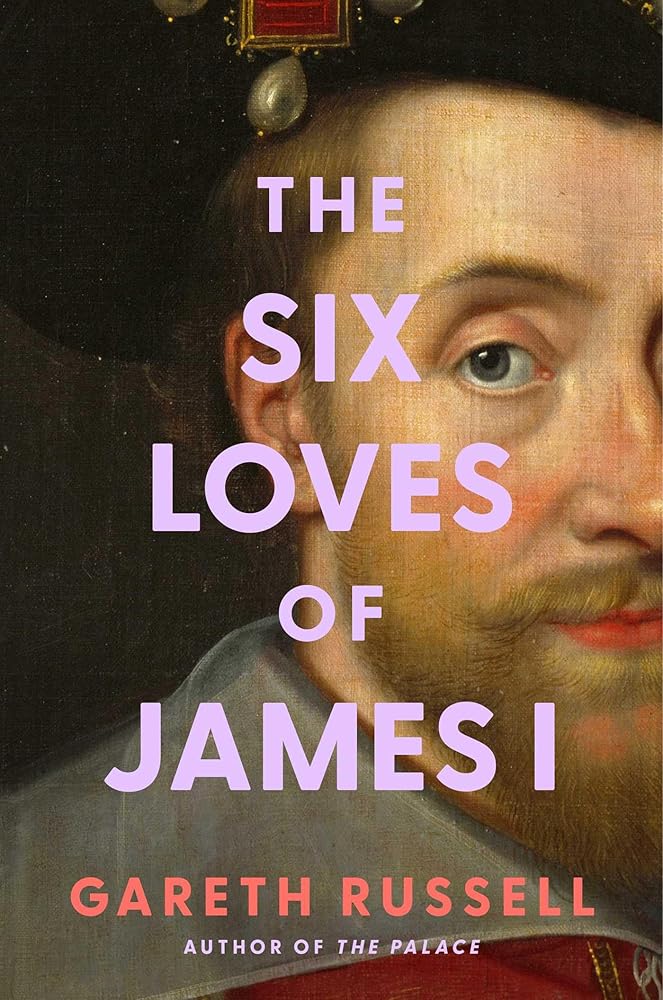 The Six Loves of James I cover image