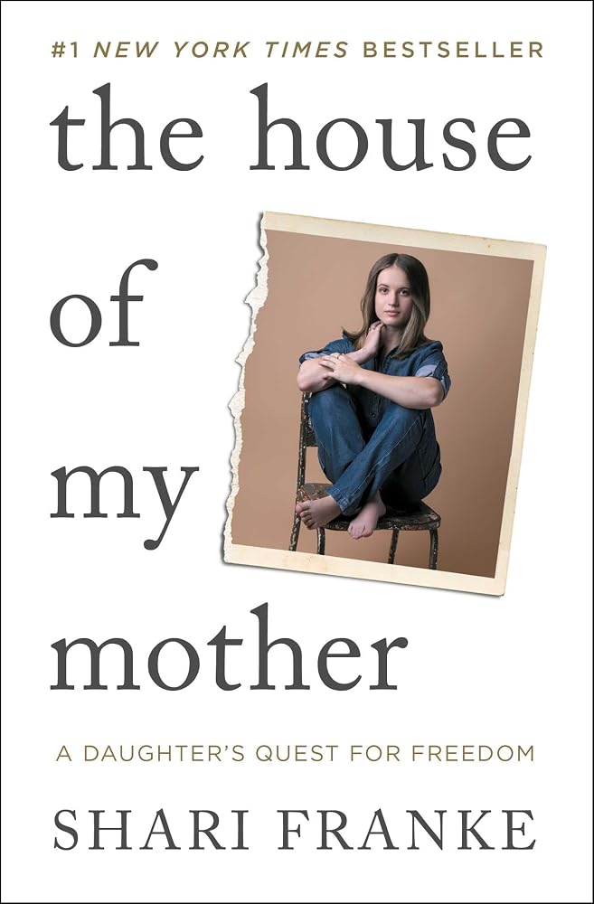 The House of My Mother: A Daughter's Quest for Freedom cover image