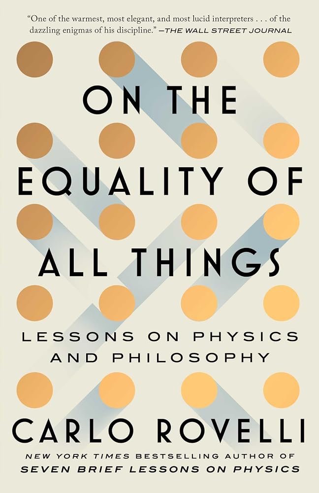 On the Equality of All Things: Lessons on Physics and Philosophy cover image