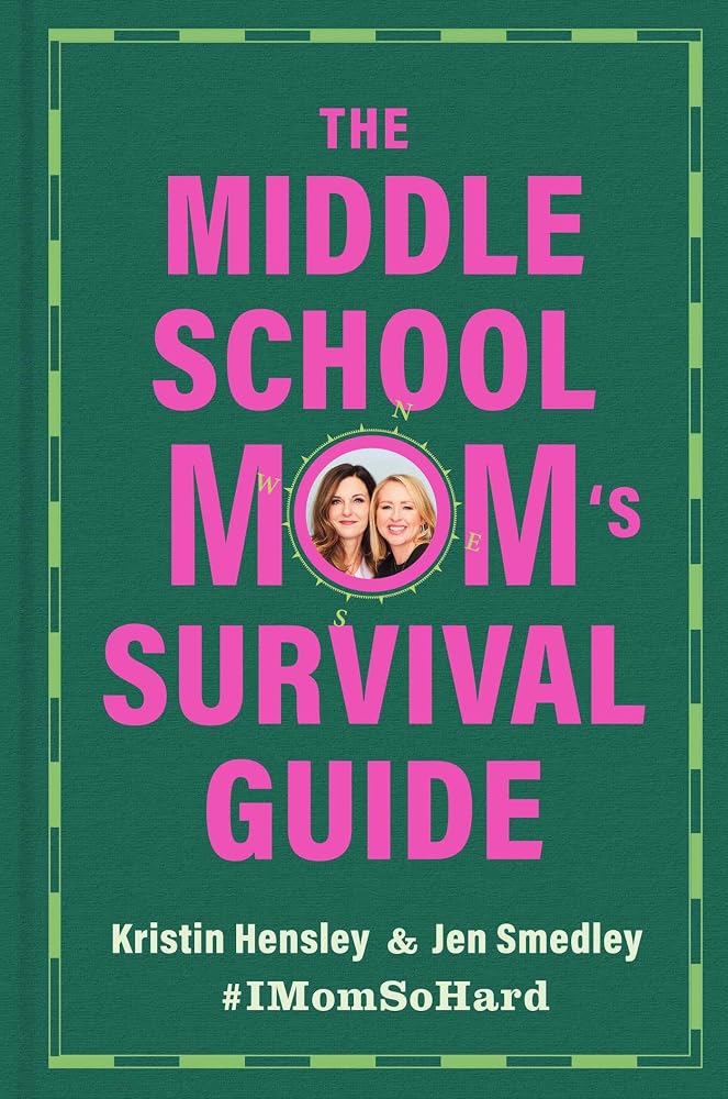 The Middle School Mom's Survival Guide cover image