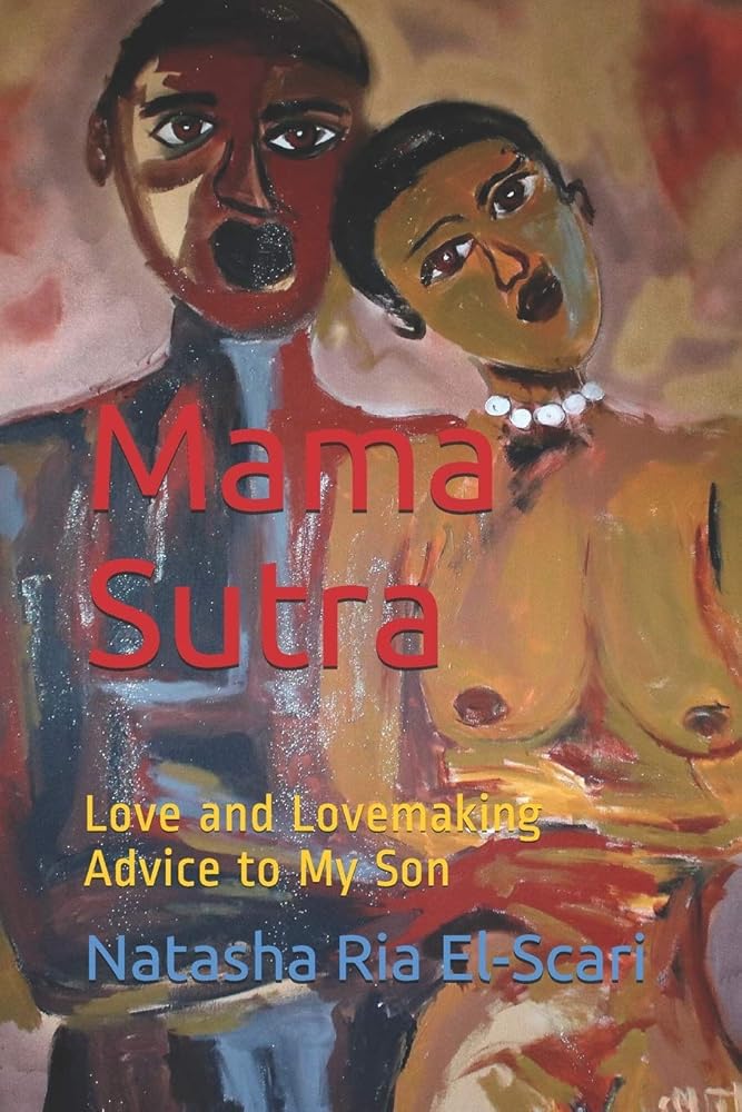 Mama Sutra: Love and Lovemaking Advice to My Son cover image