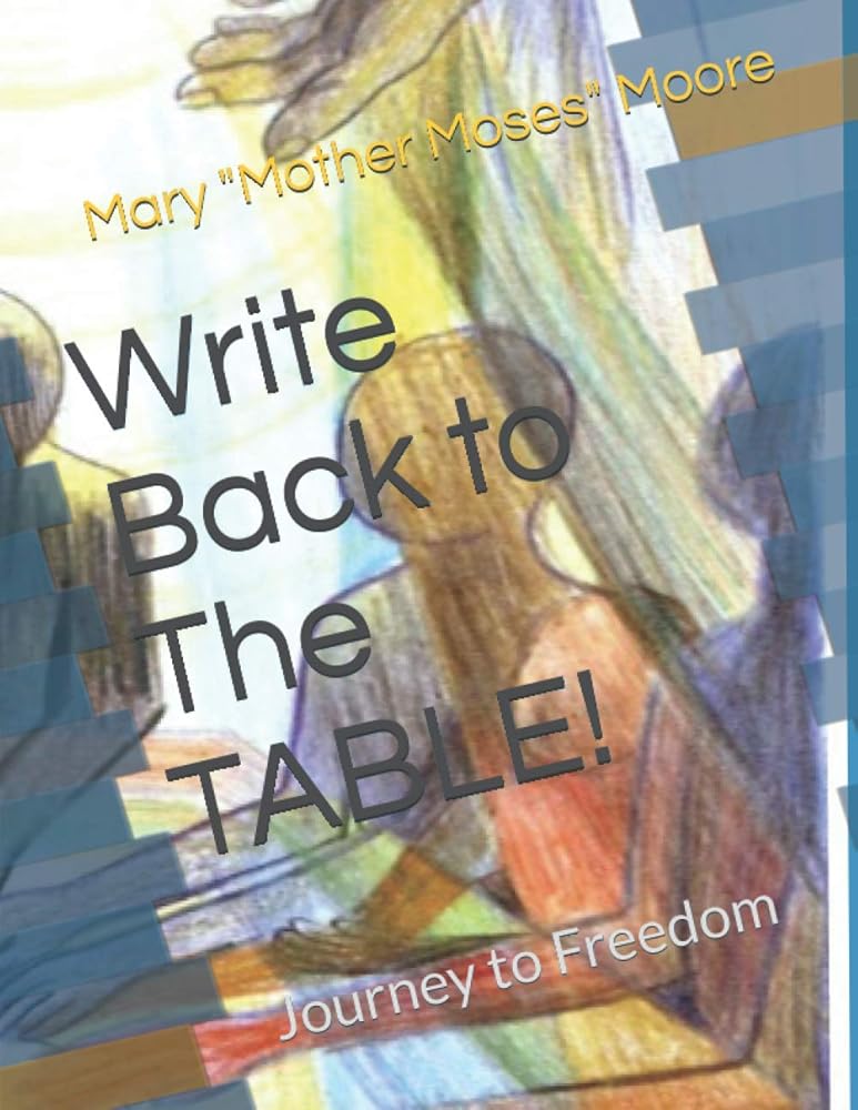 Write Back to The TABLE!: Journey to Freedom cover image
