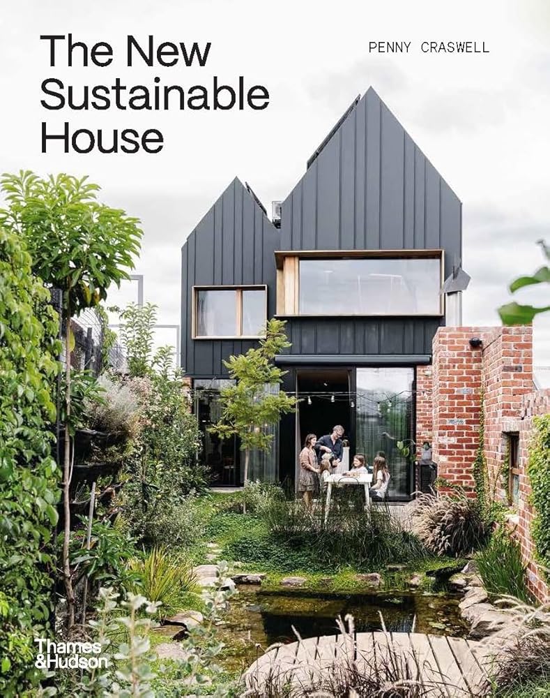 sustainable house plants The New Sustainable House: Planet-Friendly Home Design