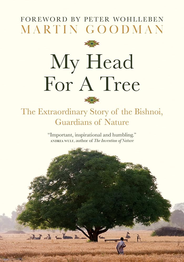 My Head for a Tree: The Extraordinary Story of the Bishnoi, Guardians of Nature cover image
