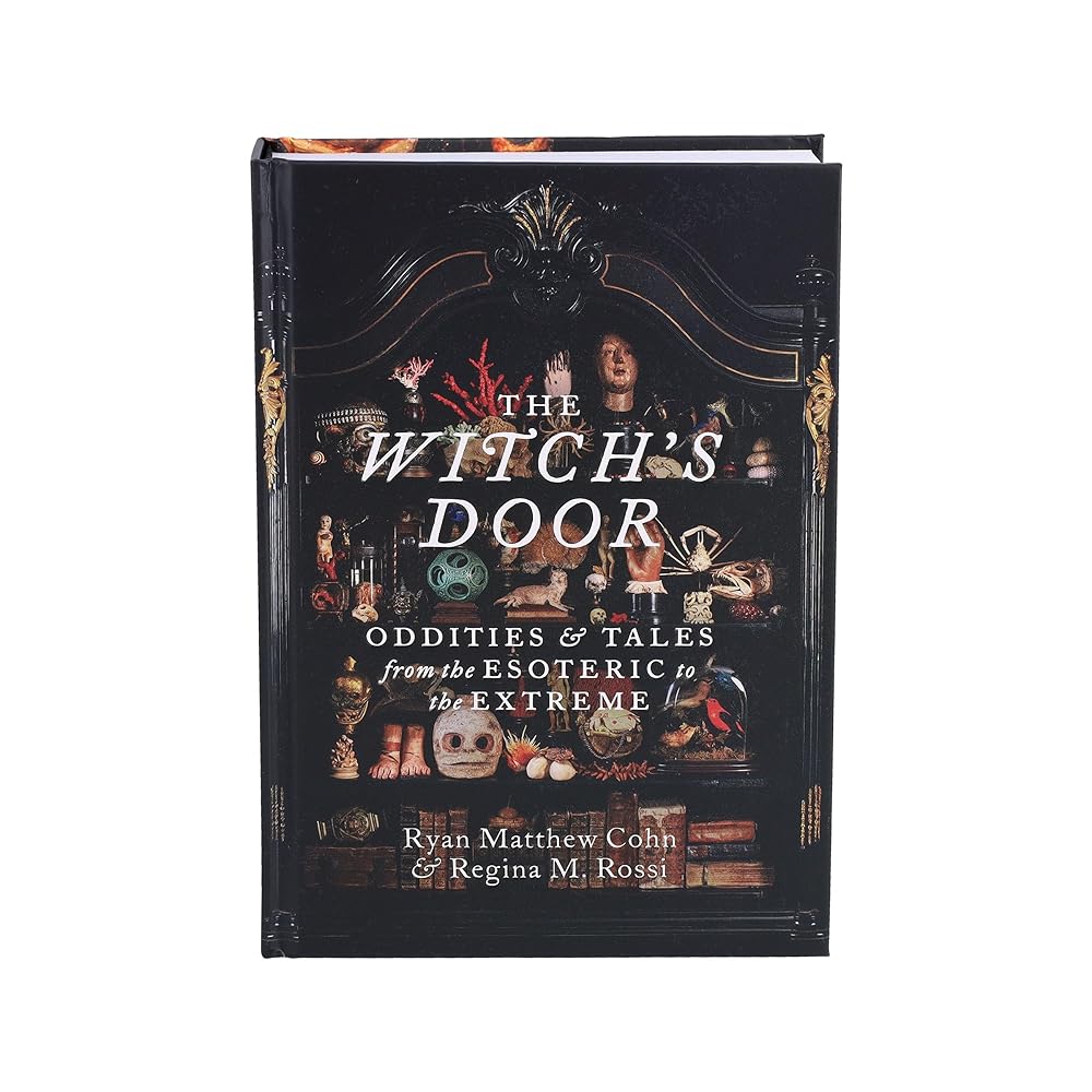 The Witch's Door: Oddities and Tales from the Esoteric to the Extreme cover image