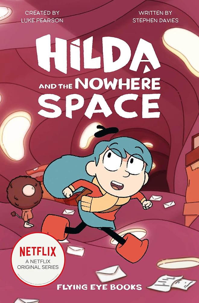 Hilda and the Nowhere Space: Hilda Netflix Tie-In 3 (Hilda Tie-In) cover image