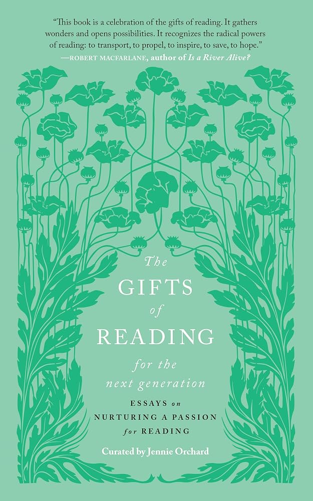 The Gifts of Reading for the Next Generation: Essays on Nurturing a Passion for Reading cover image