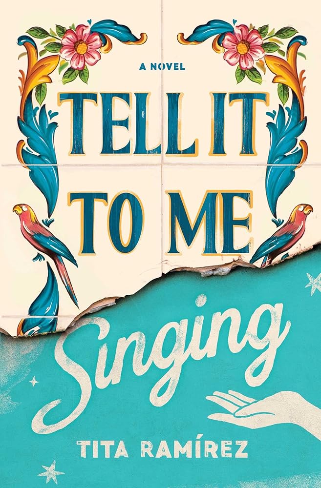 Tell It to Me Singing: A Novel cover image