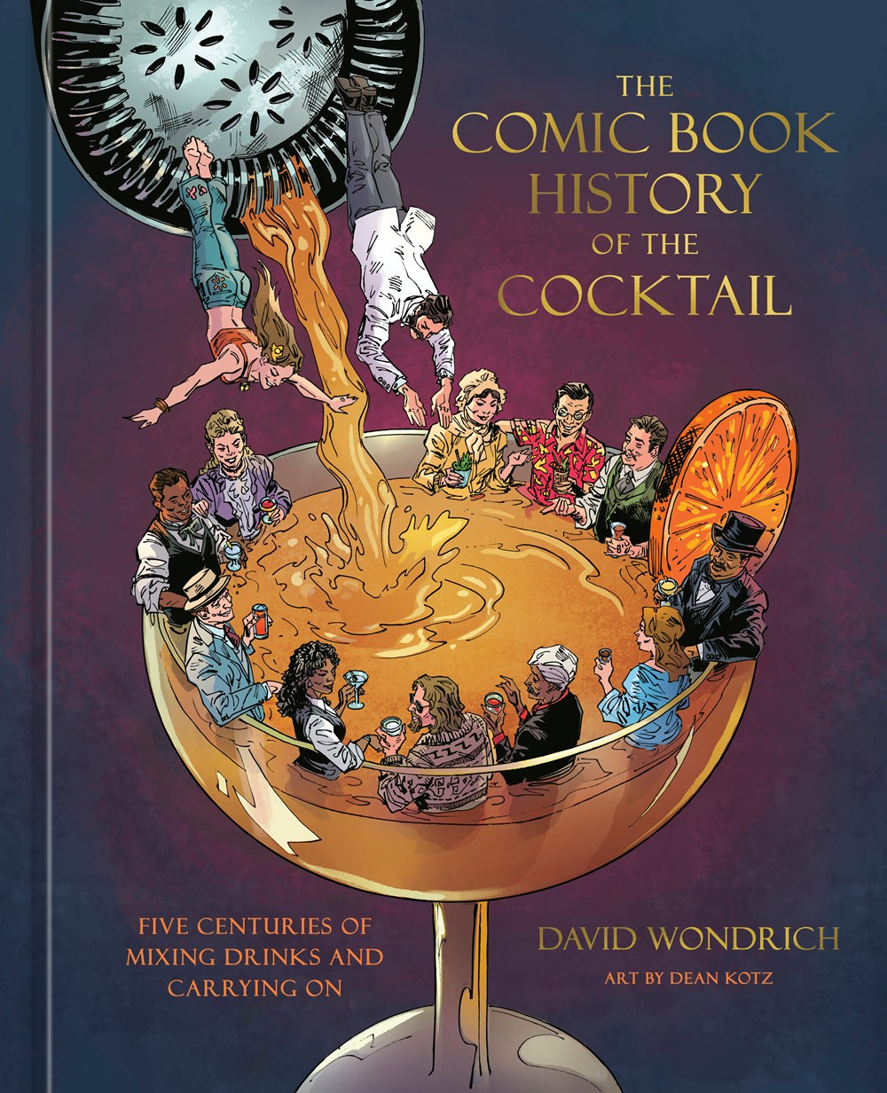(09/23/25 PREORDER) The Comic Book History of the Cocktail: Five Centuries of Mixing Drinks and Carrying On (Comic Book Story of)