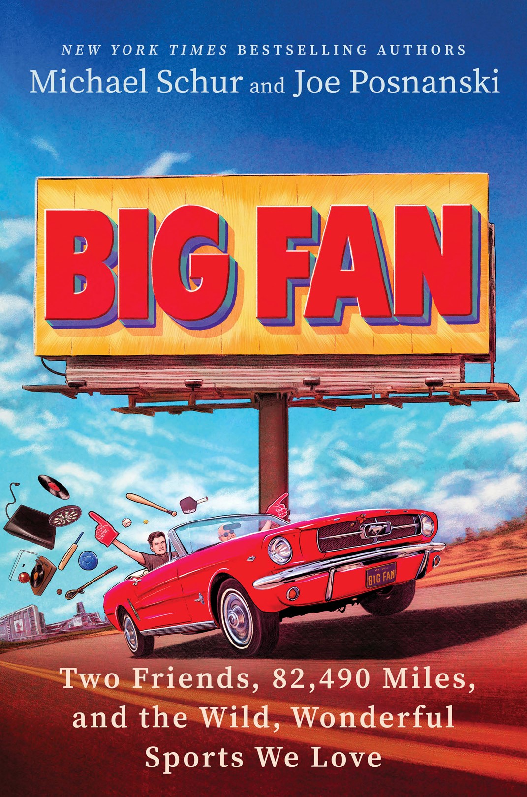 Big Fan: Two Friends, 81,589 Miles, and the Wild, Wonderful Sports We Love