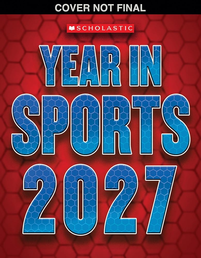 Scholastic Year in Sports 2027 cover image