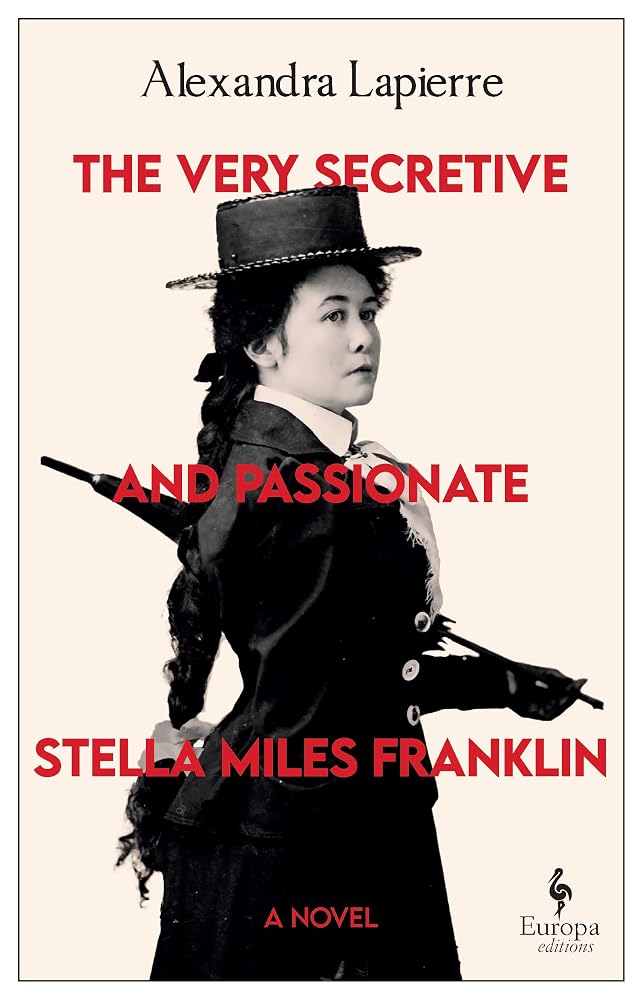 The Very Secretive and Passionate Stella Miles Franklin cover image