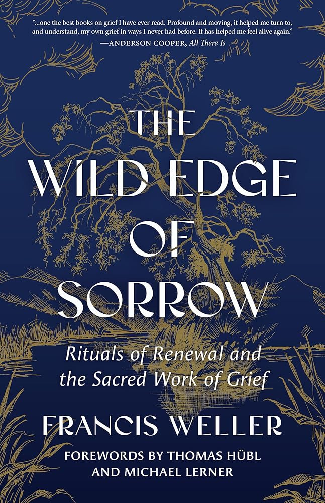 The Wild Edge of Sorrow: Rituals of Renewal and the Sacred Work of Grief cover image