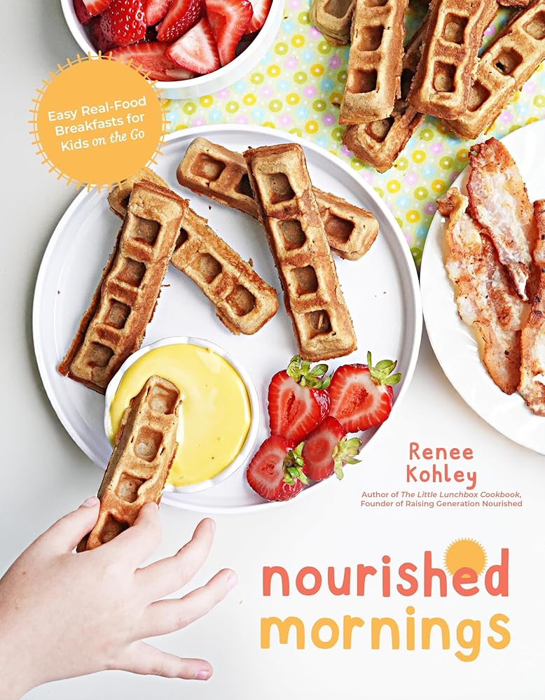 Nourished Mornings: Easy Real-Food Breakfasts for Kids on the Go cover image